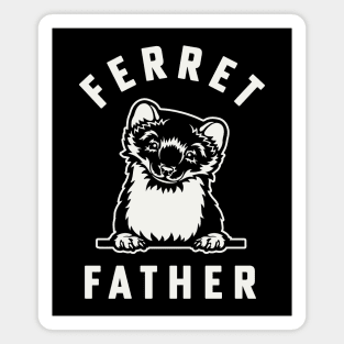 Ferret Dad Ferret Father of Pet Ferret Lover Magnet